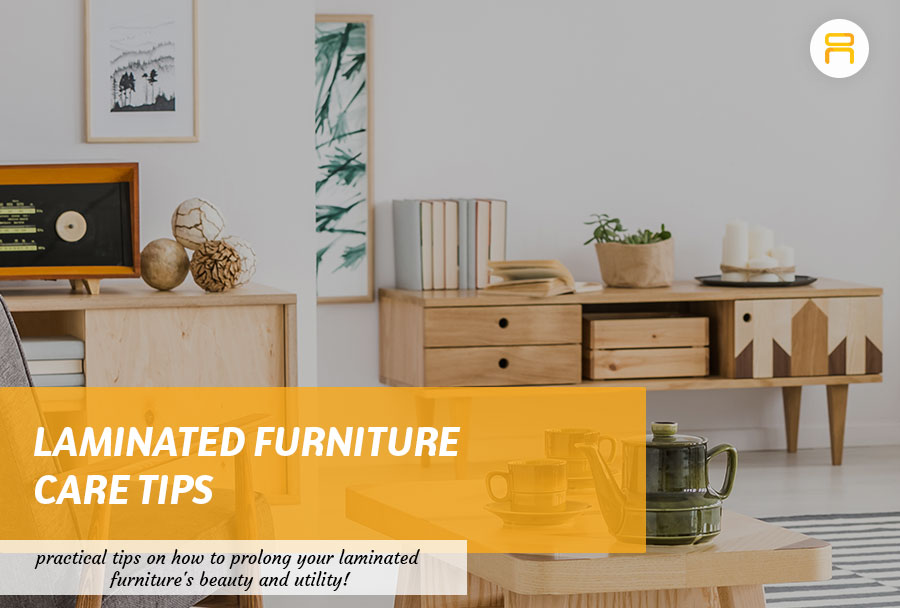 laminated furniture care tips